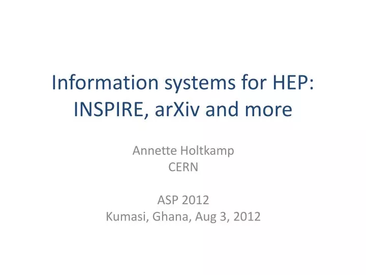 i nformation systems for hep inspire arxiv and more