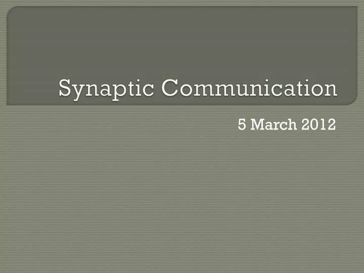 synaptic communication