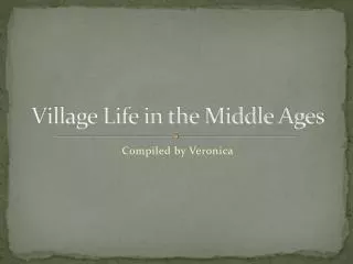 Village Life in the Middle Ages