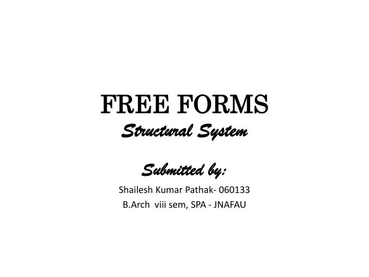 free forms structural system