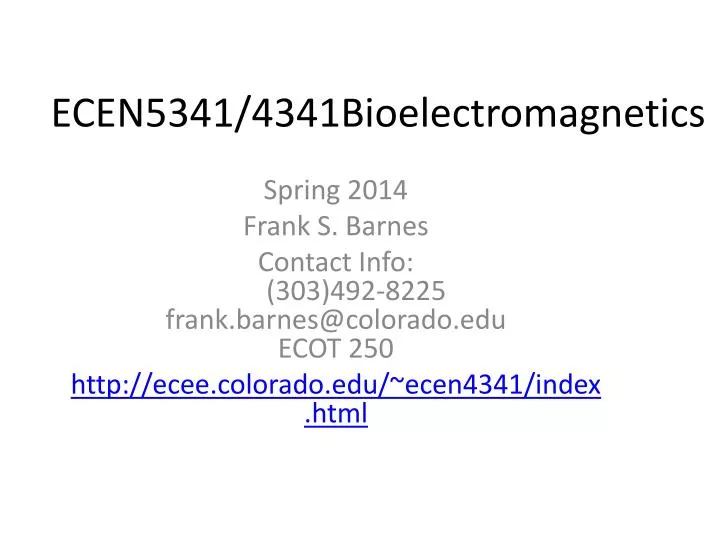 ecen5341 4341bioelectromagnetics