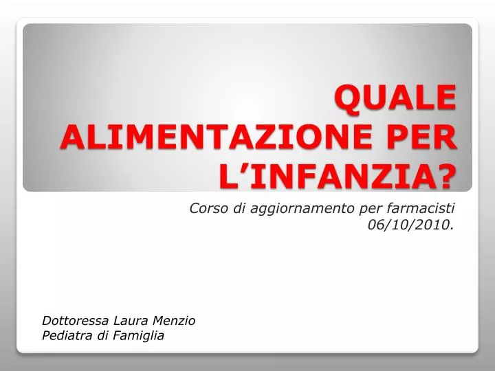 quale alimentazione per l infanzia