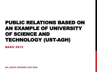 Public relations based on an example of University of Science and Technology (UST-AGH )