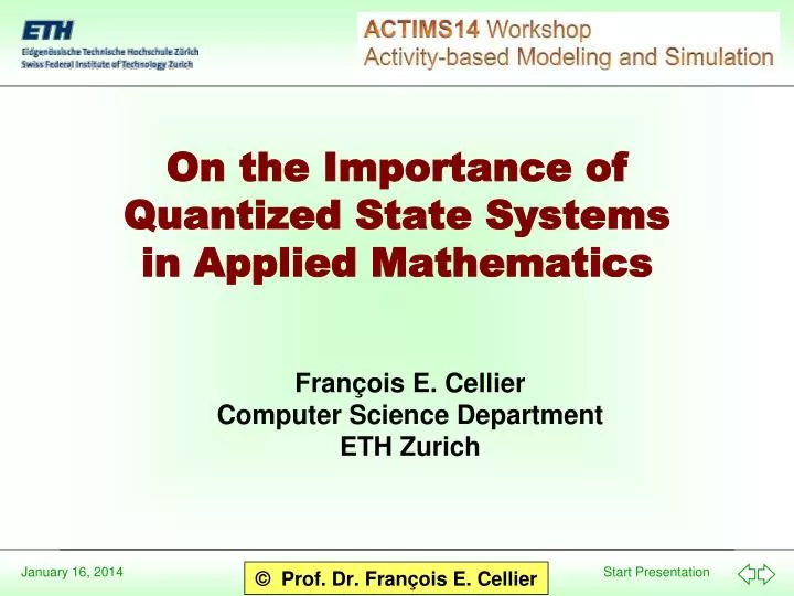 on the importance of quantized state systems in applied mathematics