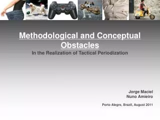 Methodological and Conceptual Obstacles In the Realization of Tactical Periodization