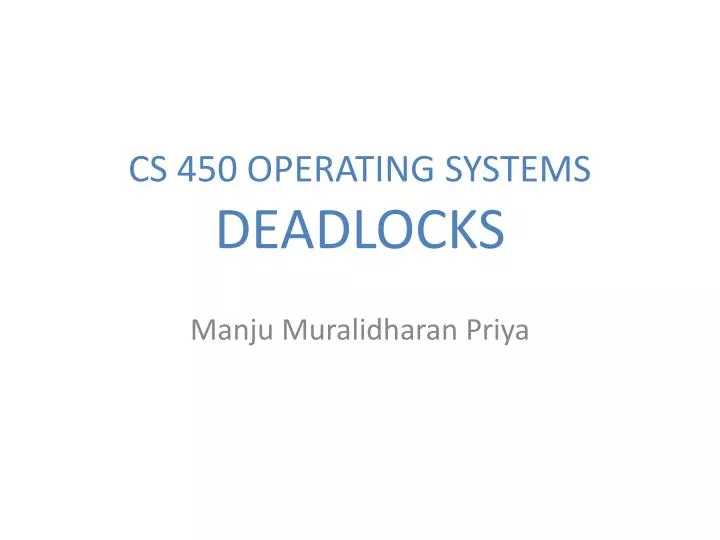 cs 450 operating systems deadlocks