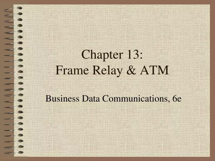 chapter 13 frame relay atm