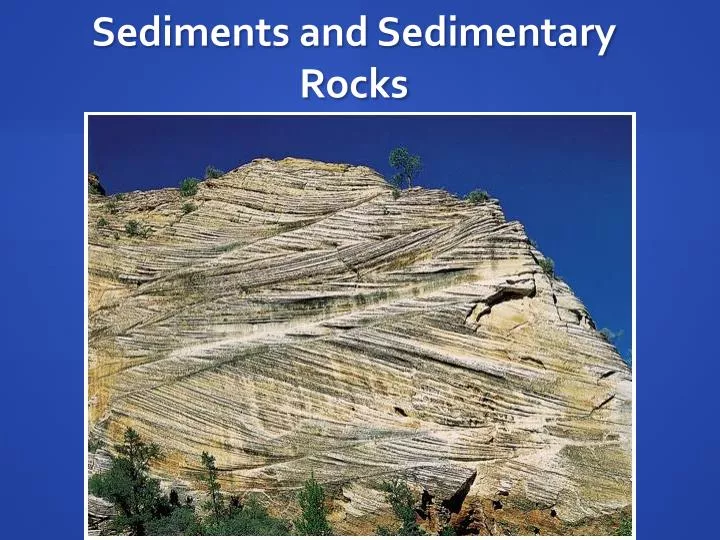 sediments and sedimentary rocks