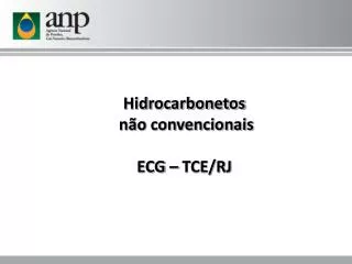 Hidrocarbonetos não convencionais ECG – TCE/RJ