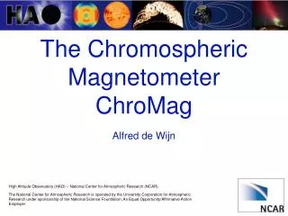 The Chromospheric Magnetometer ChroMag