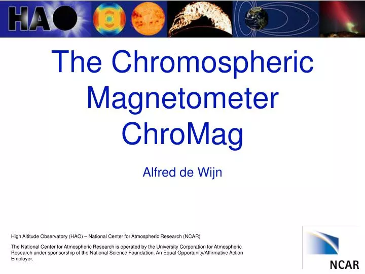 the chromospheric magnetometer chromag