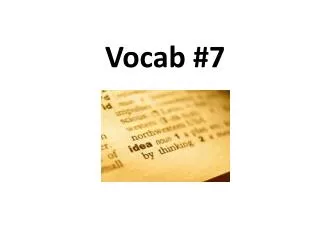 Vocab #7