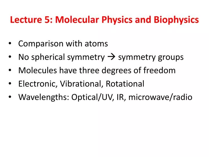 lecture 5 molecular physics and biophysics