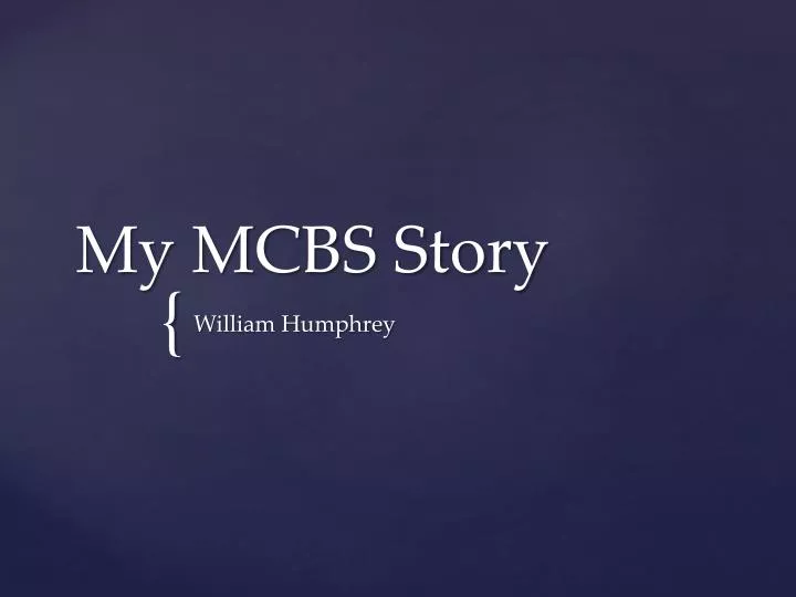 my mcbs story