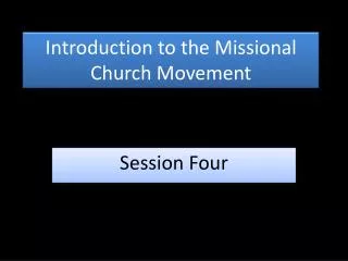Introduction to the Missional Church Movement