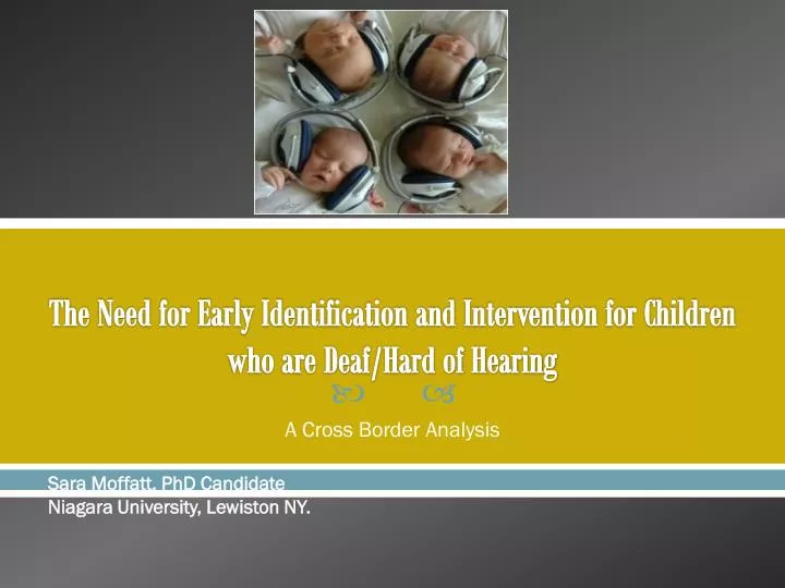 the need for early identification and intervention for children who are deaf hard of hearing