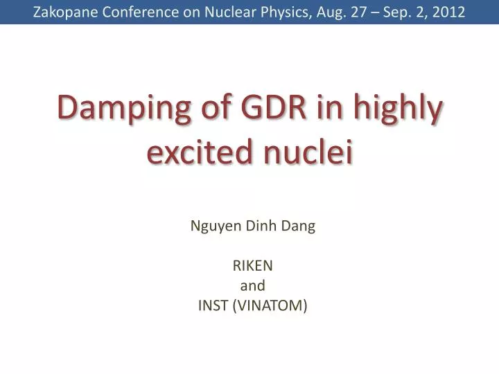 d amping of gdr in highly excited nuclei