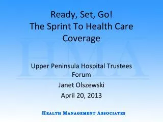 Ready, Set, Go! The Sprint To Health Care Coverage