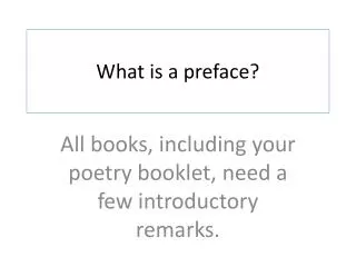 What is a preface?