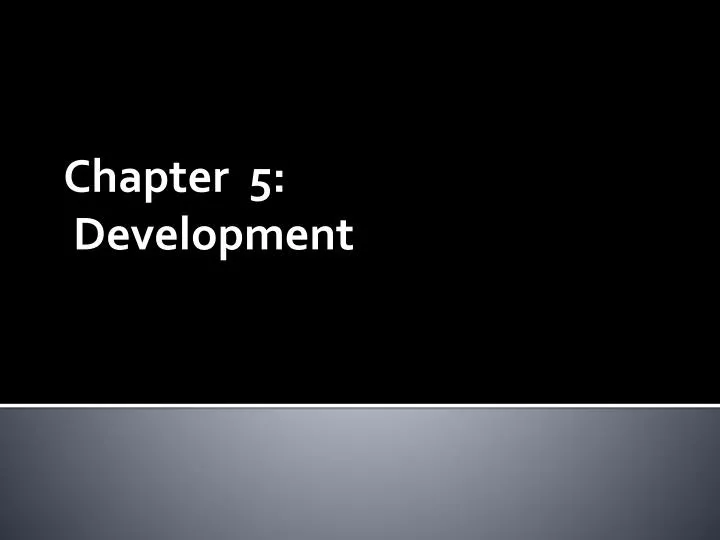 chapter 5 development