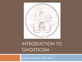 INTRODUCTION TO GNOSTICISM