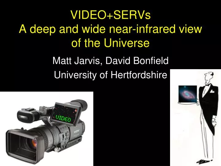 video servs a deep and wide near infrared view of the universe