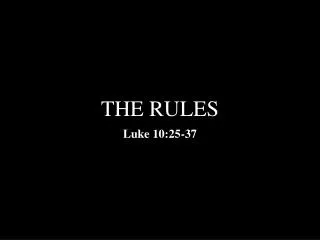 THE RULES