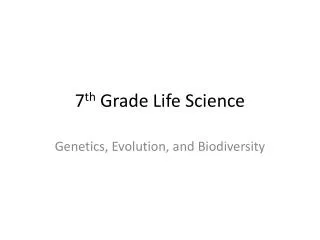 7 th Grade Life Science