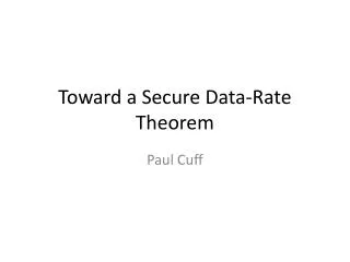 Toward a Secure Data-Rate Theorem