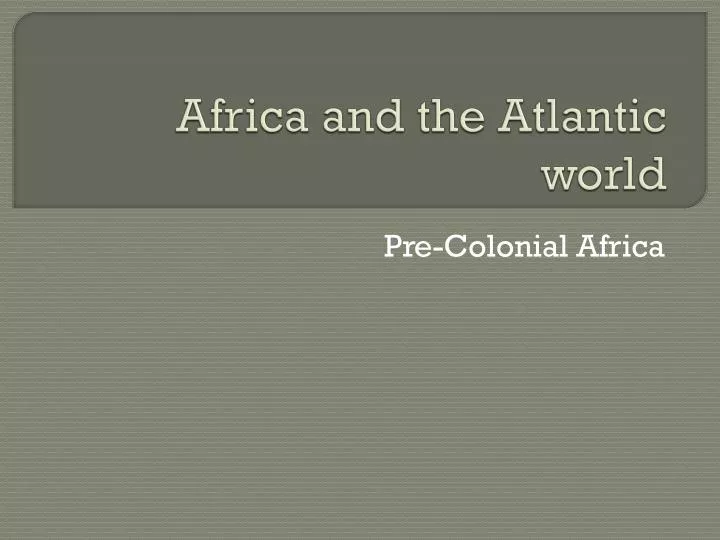 africa and the a tlantic world