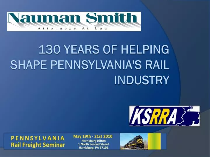 130 years of helping shape pennsylvania s rail industry