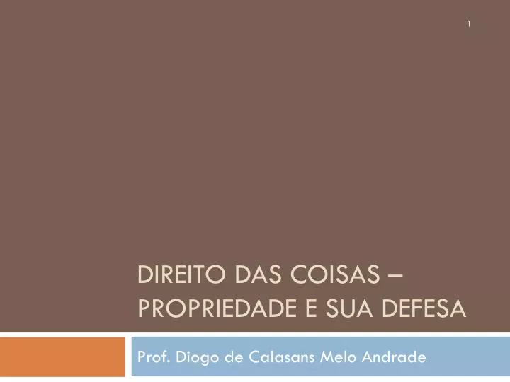 direito das coisas propriedade e sua defesa