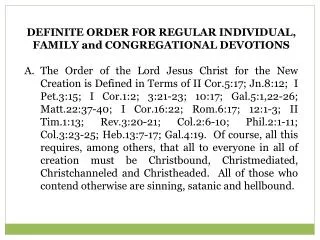 DEFINITE ORDER FOR REGULAR INDIVIDUAL, FAMILY and CONGREGATIONAL DEVOTIONS
