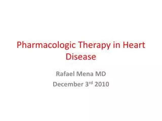 Pharmacologic Therapy in Heart Disease