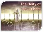 The Deity of Jesus Christ