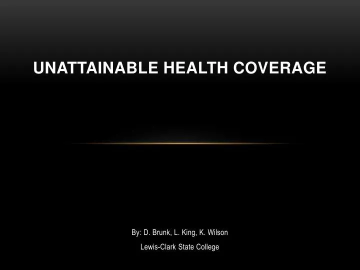 unattainable health coverage