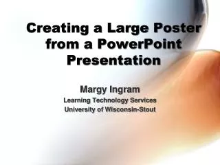 Creating a Large Poster from a PowerPoint Presentation