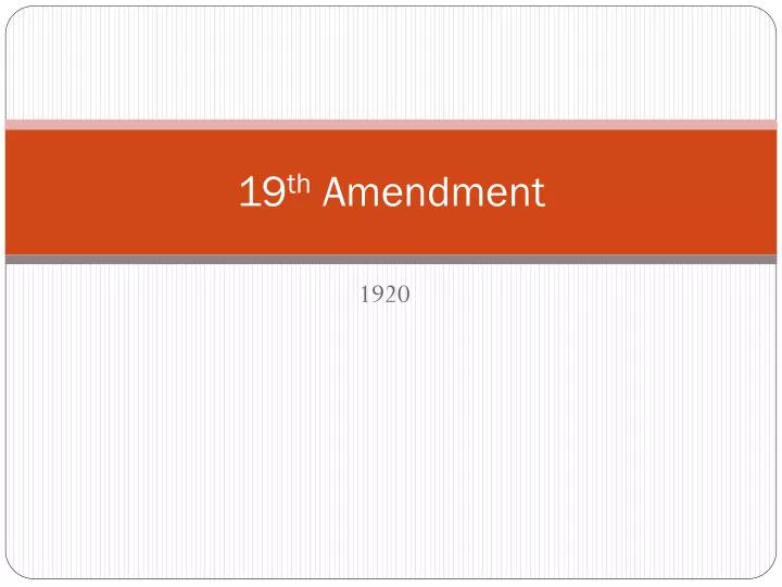 19 th amendment