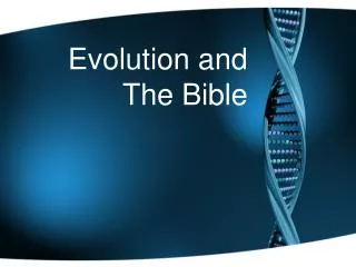 Evolution and The Bible