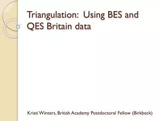 Triangulation: Using BES and QES Britain data
