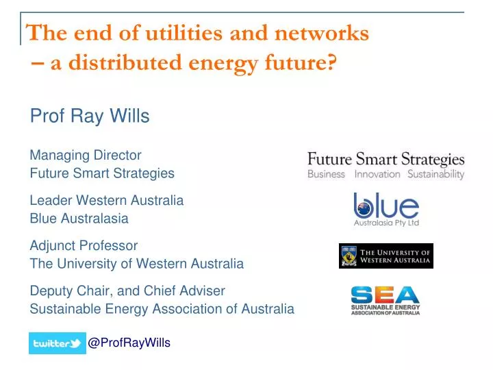 the end of utilities and networks a distributed energy future