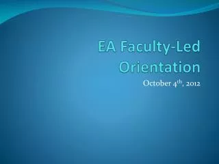 EA Faculty-Led Orientation