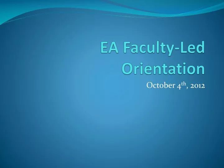 ea faculty led orientation