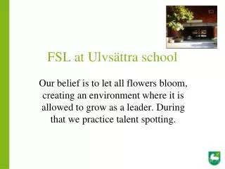 FSL at Ulvsättra school
