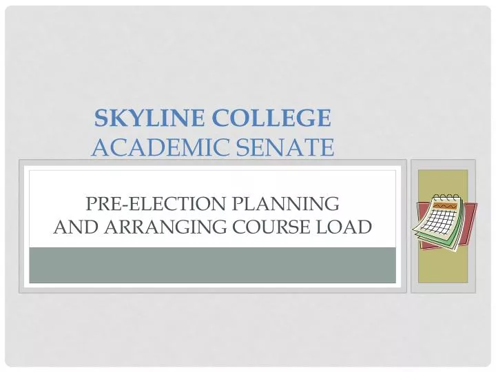 skyline college academic senate pre election planning and arranging course load