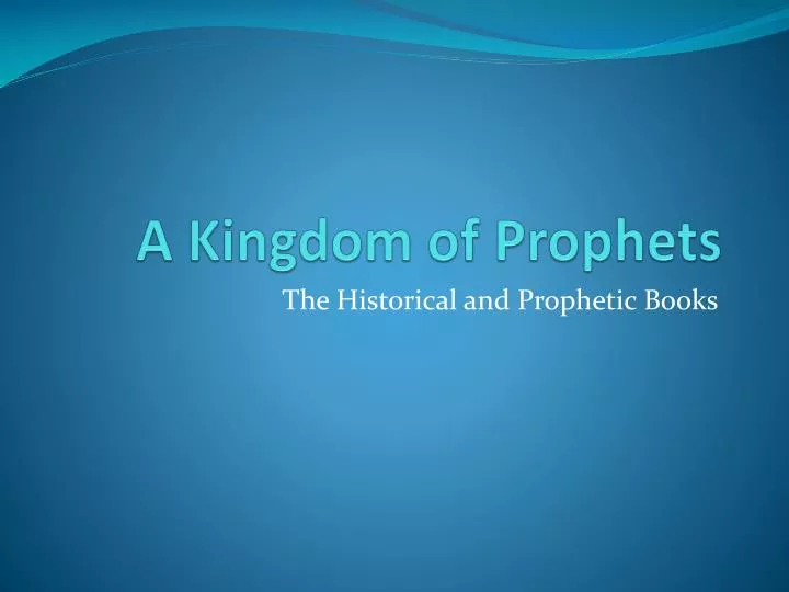 a kingdom of prophets