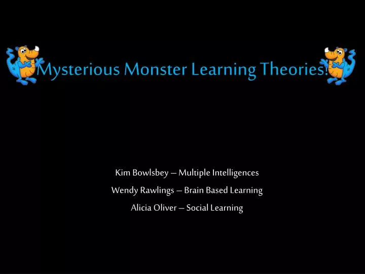 mysterious monster learning theories
