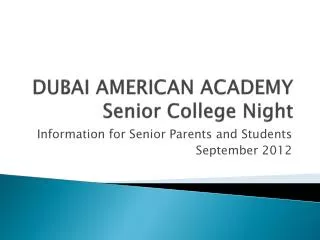 DUBAI AMERICAN ACADEMY Senior College Night