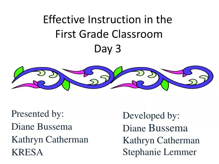 effective instruction in the first grade classroom day 3