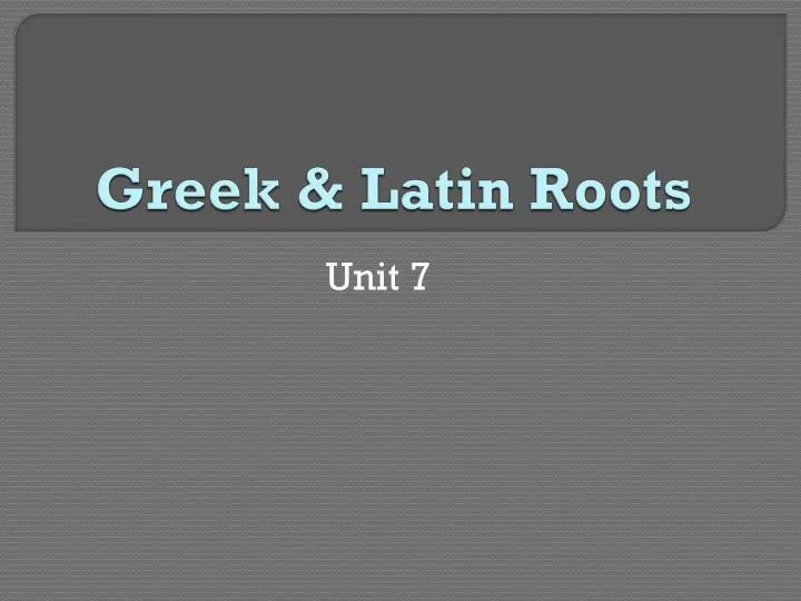 greek latin roots